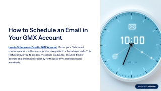 Step-by-Step Guide: How to Schedule an Email in GMX Account Easily