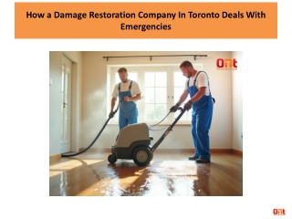 How a Damage Restoration Company In Toronto Deals With Emergencies