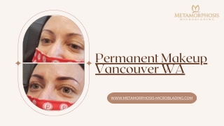 Permanent Makeup Vancouver WA: Free Yourself from the Everyday Hassle of Makeup