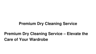 Premium Dry Cleaning Service Elevate the Care of Your Wardrobe