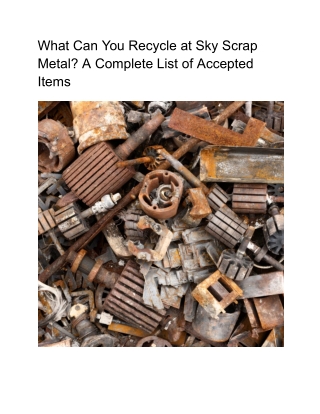 What Can You Recycle at Sky Scrap Metal – Complete List of Accepted Items