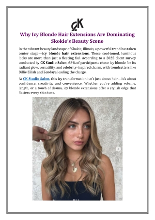Why Icy Blonde Hair Extensions Are Dominating Skokie’s Beauty Scene
