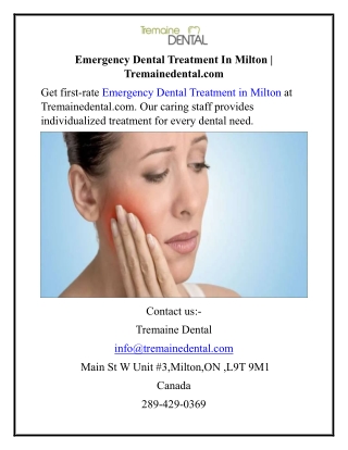 Emergency Dental Treatment In Milton  Tremainedental.com