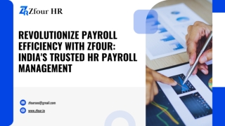 Revolutionize Payroll Efficiency with Zfour India's Trusted HR Payroll Management