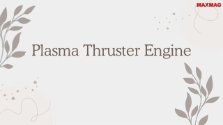 Revolutionizing Space Travel with the Plasma Thruster Engine