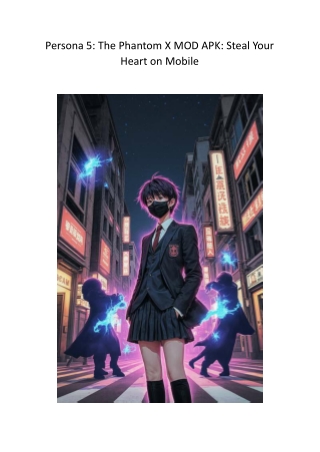 Persona 5: The Phantom X MOD APK: Steal Your Heart on Mobile