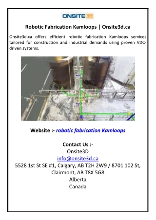 Robotic Fabrication Kamloops  Onsite3dca
