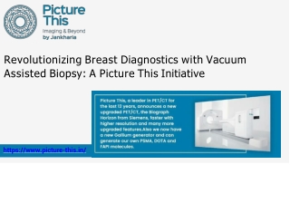 revolutionizing breast diagnostics with vacuum assisted biopsy a picture this initiative
