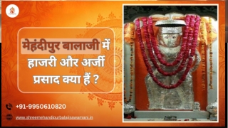 What Are Hajri and Arzi Prasad at Mehandipur Balaji