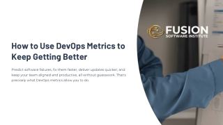 How-to-Use-DevOps-Metrics-to-Keep-Getting-Better.pptx