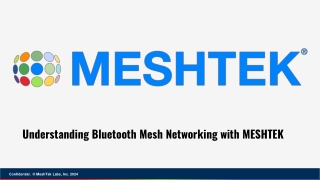 Understanding Bluetooth Mesh Networking with MESHTEK