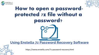 How to open a password-protected 7z file without a password.pptx2