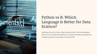 Python or R: Which Is the Best Choice for Data Science?