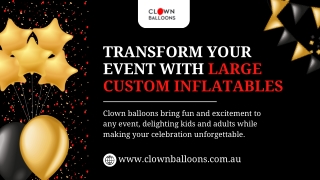 Transform Your Event with Large Custom Inflatables
