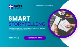 Smart Storytelling Elevate Your Brand with Content Marketing Services by Swiss DigiTech Solutions LLP